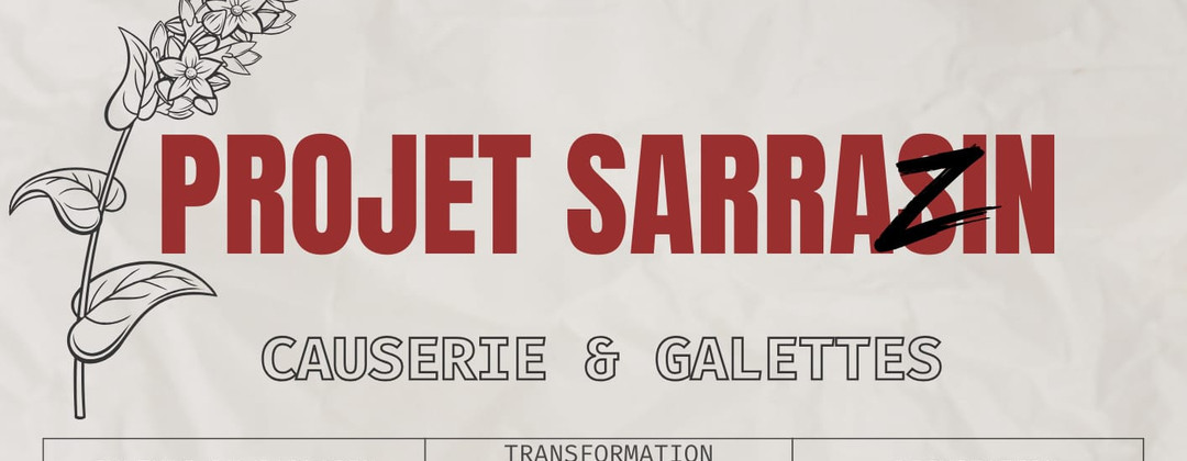 Projet Sarrasin: causerie et galettes